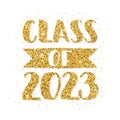 Class of 2023. Hand drawn brush lettering Graduation logo. Template for graduation design, party. Gold Royalty Free Stock Photo