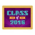 Class of 2016. High School Graduate, College Graduate. Retro frame with lamps. Vector lettering