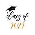 Class of 2022, lettering for greeting, invitation card. Vector illustration Royalty Free Stock Photo