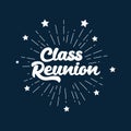 class reunion. cartoon font on on vintage sun rays.