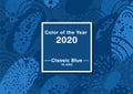 Classic Blue abstract background. Color of the year 2020.