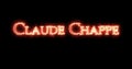 Claude Chappe written with fire. Loop