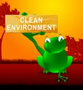 Clean Environment Sign Shows Cleaner Earth 3d Illustration