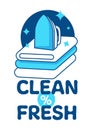 Clean and fresh clothes, ironing service label