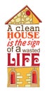 Clean house