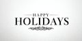 Clean white background with Happy Holidays in elegant black text Royalty Free Stock Photo