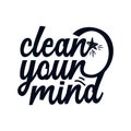 Clean Your Mind