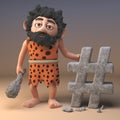 Clever stoneage 3d caveman character posts something with a stone hashtag hash tag, 3d illustration