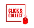 Click collect for marketing design. Vector illustration. Store label. Click button. Digital marketing illustration.