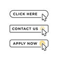 Click here, contact us and apply now blank button in line style design with various arrow pointer cursor Royalty Free Stock Photo