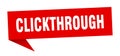 clickthrough speech bubble. clickthrough ribbon sign. Royalty Free Stock Photo