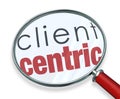 Client Centric Magnifying Glass Words