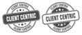 Client centric stamp. client centric label. round grunge sign Royalty Free Stock Photo