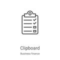 clipboard icon vector from business finance collection. Thin line clipboard outline icon vector illustration. Linear symbol for