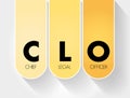 CLO - Chief Legal Officer acronym, business concept background