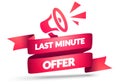 Vector Illustration Last Minute Offer Label. Discount Flag With Megaphone Icon. Royalty Free Stock Photo