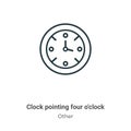 Clock pointing four o\'clock outline vector icon. Thin line black clock pointing four o\'clock icon, flat vector simple element