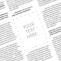 Close up of a blurred newspaper column with blank square in the middle for designer mockup. Angled view to the written