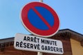 Road sign indicating in French stop minute reserved for daycare Royalty Free Stock Photo