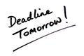 Deadline Tomorrow Royalty Free Stock Photo