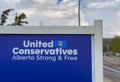 A close up to a United Conservatives Party sign with the text: Alberta Strong and Free.