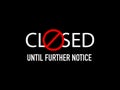 Closed Until Further Notice Sign. Vector