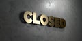 Closed - Gold sign mounted on glossy marble wall - 3D rendered royalty free stock illustration
