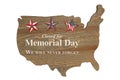 Closed for Memorial Day sign on wood map of the US the flag stars and stripes Royalty Free Stock Photo