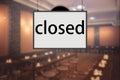 Closed restaurant