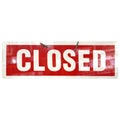 Closed sign isolated over white Royalty Free Stock Photo