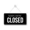 Closed signboard hanged on wall. Black rectangular shape clipboard for retail, shop, store, cafe, bar, restaurant