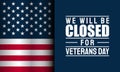 Closed on Veterans Day Background Design