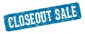 closeout sale rectangular sign. closeout sale stamp Royalty Free Stock Photo