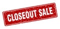 closeout sale sign. closeout sale grunge stamp.