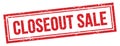 CLOSEOUT SALE text on red grungy vintage stamp