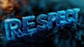 closeup of 3d Written Text RESPECT made of glassy blue object