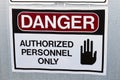 Closeup of a Danger Authorized Personnel Only Sign Royalty Free Stock Photo