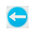 Closeup old traffic sign in white arrow point to left side isolated on white background with clipping path