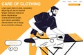 Clothing care. Good hygiene starts with clean clothing. Clothing care is important life skill