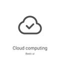 cloud computing icon vector from basic ui collection. Thin line cloud computing outline icon vector illustration. Linear symbol Royalty Free Stock Photo