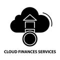 cloud finances services icon, black vector sign with editable strokes, concept illustration Royalty Free Stock Photo