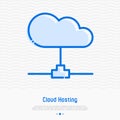Cloud hosting thin line icon