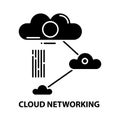 cloud networking icon, black vector sign with editable strokes, concept illustration Royalty Free Stock Photo