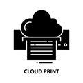 cloud print icon, black vector sign with editable strokes, concept illustration Royalty Free Stock Photo