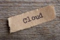 Cloud word on a piece of paper close up, business modern technology concept Royalty Free Stock Photo