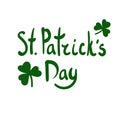 Clover ornament. St.Patric`s Day green lettering vector illustration. For design, print or background