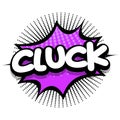 Cluck Comic book explosion bubble vector illustration Royalty Free Stock Photo