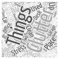 Clutter and Chaos two things that can give you enormous stress word cloud concept word cloud concept background