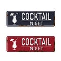 Cocktail night vintage sign with creative typography logo and glass of cocktail. Alcohol drinks retro vector