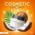 Coconut cosmetic poster. Realistic cream container with coconut oil, jar with twist cap, nut pieces and palm leaf, face